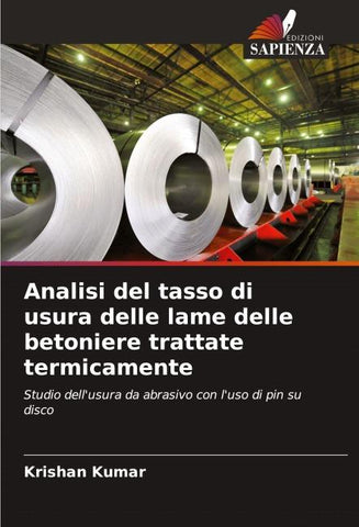 Analisi del tasso di usura delle lame delle betoniere trattate termicamente