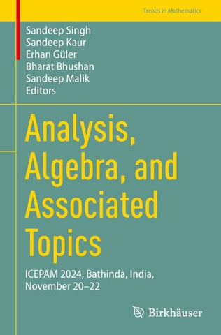 Analysis, Algebra, and Associated Topics