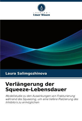 Verlängerung der Squeeze-Lebensdauer