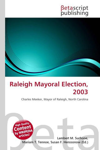 Raleigh Mayoral Election, 2003
