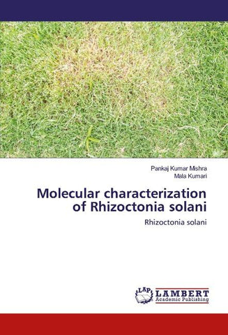 Molecular characterization of Rhizoctonia solani
