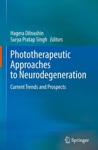 Phototherapeutic Approaches to Neurodegeneration