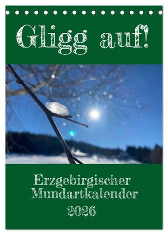 Erzgebirgischer Mundartkalender (Tischkalender 2026 DIN A5 hoch), CALVENDO Monatskalender