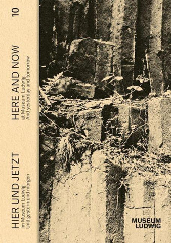 HIER UND JETZT / HERE AND NOW. Vol. 10: Und gestern und morgen / And yesterday and tomorrow