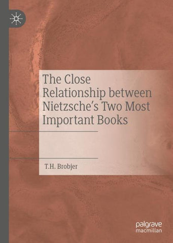 The Close Relationship between Nietzsche's Two Most Important Books