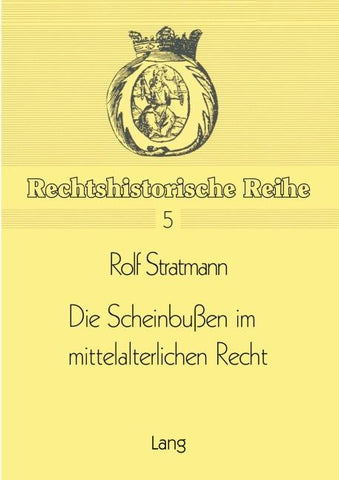 Die Scheinbussen im mittelalterlichen Recht