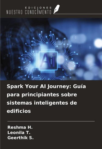 Spark Your AI Journey: Guía para principiantes sobre sistemas inteligentes de edificios