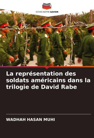 La représentation des soldats américains dans la trilogie de David Rabe