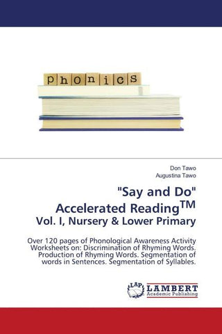 "Say and Do" Accelerated ReadingTM Vol. I, Nursery & Lower Primary