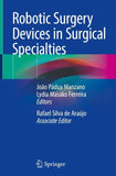 Robotic Surgery Devices in Surgical Specialties
