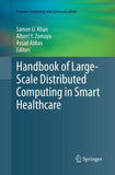 Handbook of Large-Scale Distributed Computing in Smart Healthcare