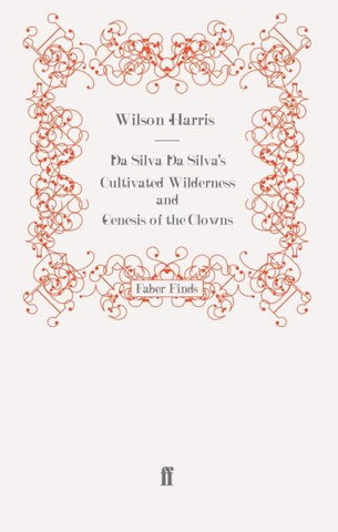 Da Silva Da Silva's Cultivated Wilderness and Genesis of the Clowns