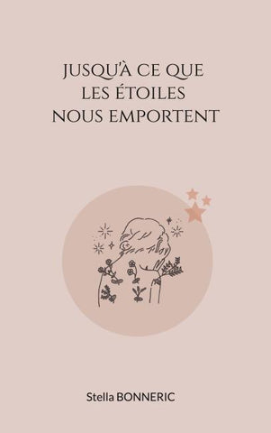 Jusqu'à ce que les étoiles nous emportent