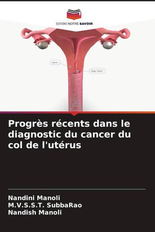 Progrès récents dans le diagnostic du cancer du col de l'utérus