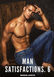 Man Satisfactions. 6