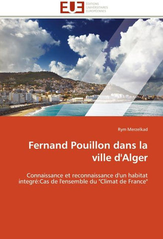 Fernand Pouillon dans la ville d'Alger