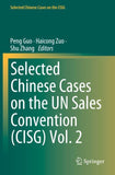 Selected Chinese Cases on the UN Sales Convention (CISG) Vol. 2