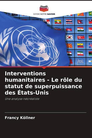 Interventions humanitaires - Le rôle du statut de superpuissance des États-Unis