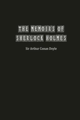 The Memoirs of Sherlock Holmes
