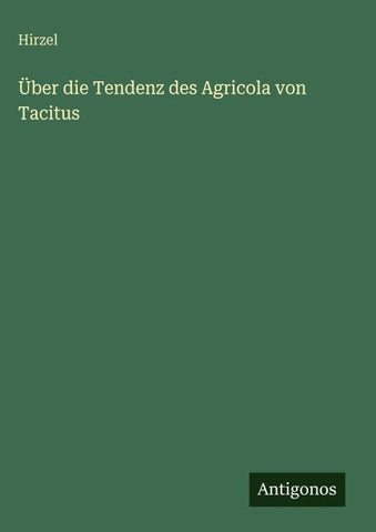 Über die Tendenz des Agricola von Tacitus