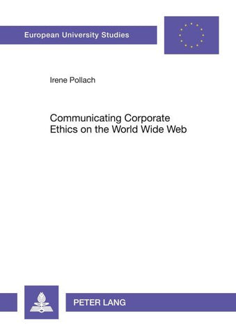 Communicating Corporate Ethics on the World Wide Web