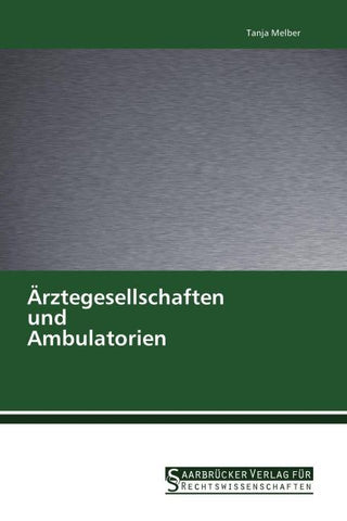 Ärztegesellschaften und Ambulatorien
