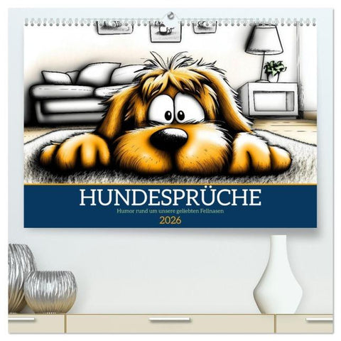 Hundesprüche (hochwertiger Premium Wandkalender 2026 DIN A2 quer), Kunstdruck in Hochglanz