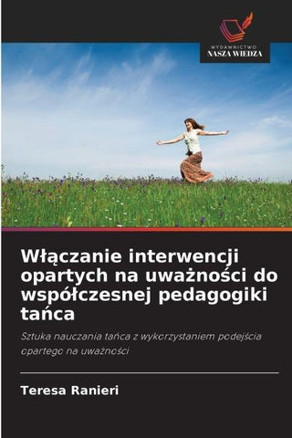 W¿¿czanie interwencji opartych na uwa¿no¿ci do wspó¿czesnej pedagogiki ta¿ca