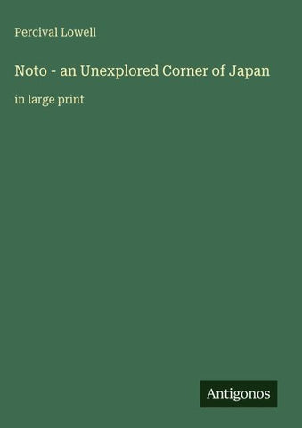 Noto - an Unexplored Corner of Japan