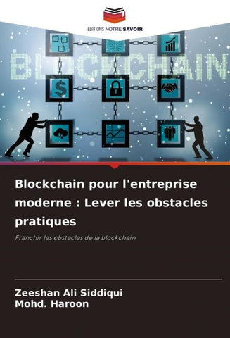 Blockchain pour l'entreprise moderne : Lever les obstacles pratiques