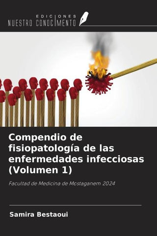 Compendio de fisiopatología de las enfermedades infecciosas (Volumen 1)