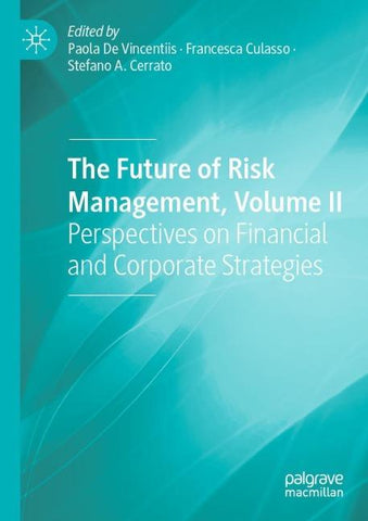 The Future of Risk Management, Volume II