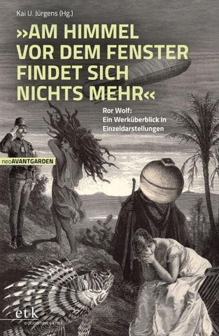 "Am Himmel vor dem Fenster findet sich nichts mehr"