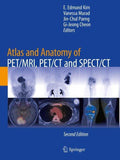 Atlas and Anatomy of PET/MRI, PET/CT and SPECT/CT