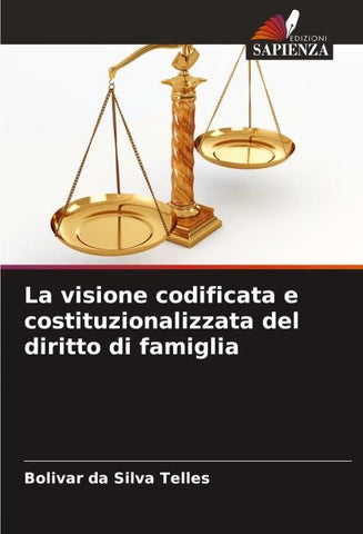 La visione codificata e costituzionalizzata del diritto di famiglia