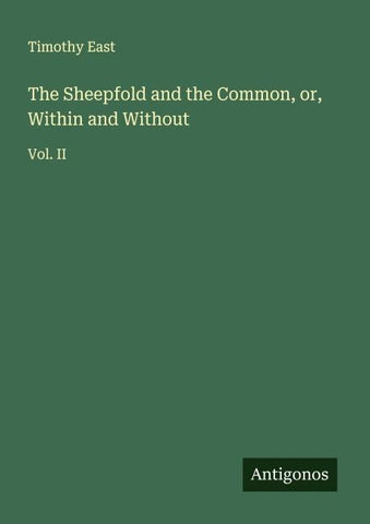 The Sheepfold and the Common, or, Within and Without