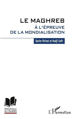 Le Maghreb à l'épreuve de la mondialisation