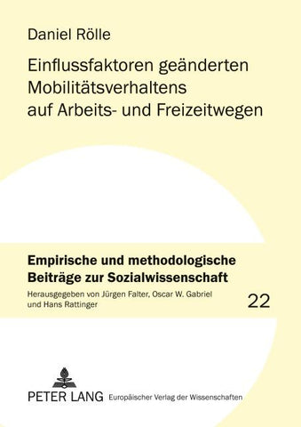 Einflussfaktoren geänderten Mobilitätsverhaltens auf Arbeits- und Freizeitwegen