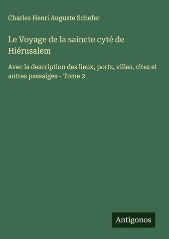 Le Voyage de la saincte cyté de Hiérusalem