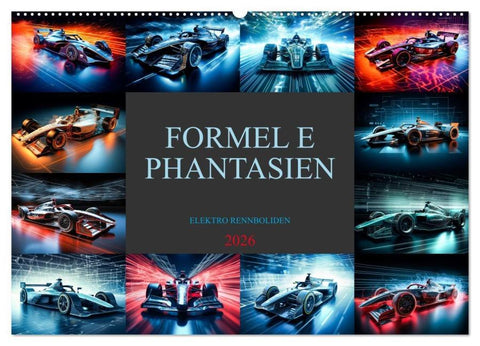 Formel E Phantasien (Wandkalender 2026 DIN A2 quer), CALVENDO Monatskalender
