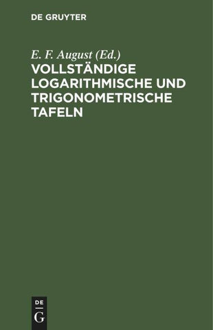 Vollständige logarithmische und trigonometrische Tafeln