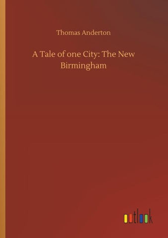 A Tale of one City: The New Birmingham