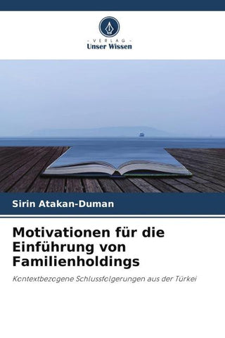 Motivationen für die Einführung von Familienholdings