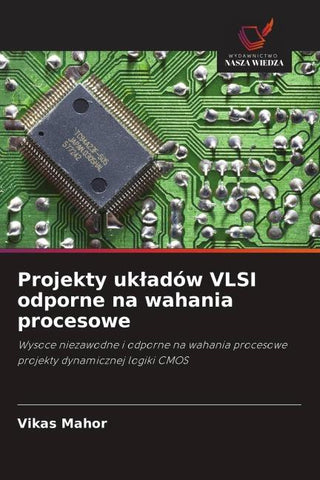Projekty uk¿adów VLSI odporne na wahania procesowe