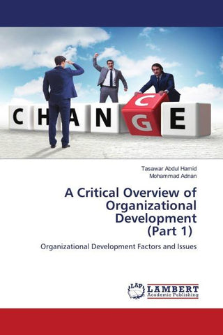 A Critical Overview of Organizational Development (Part 1)