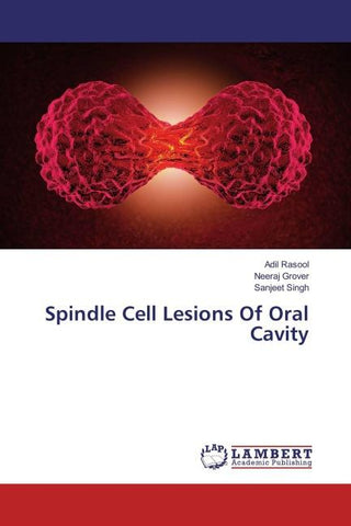 Spindle Cell Lesions Of Oral Cavity