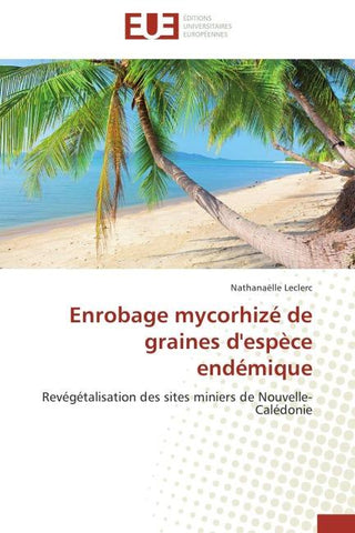 Enrobage mycorhizé de graines d'espèce endémique