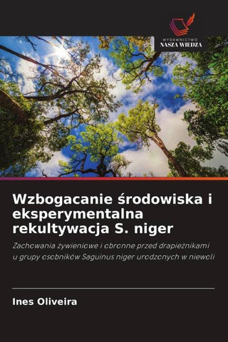 Wzbogacanie ¿rodowiska i eksperymentalna rekultywacja S. niger
