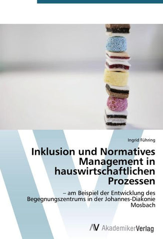 Inklusion und Normatives Management in hauswirtschaftlichen Prozessen