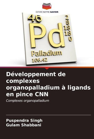 Développement de complexes organopalladium à ligands en pince CNN